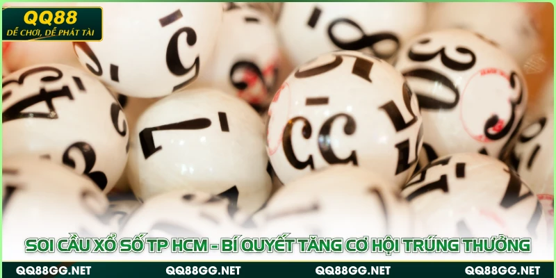 Soi Cầu Xổ Số TP HCM - Bí Quyết Tăng Cơ Hội Trúng Thưởng