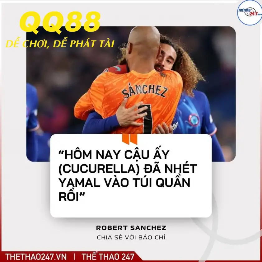 Những lời 'đá xoáy' của Robert sanchez gửi tới Yamal. (Ảnh: Goal)